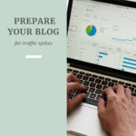 Prepare Your Blog for Traffic Spikes