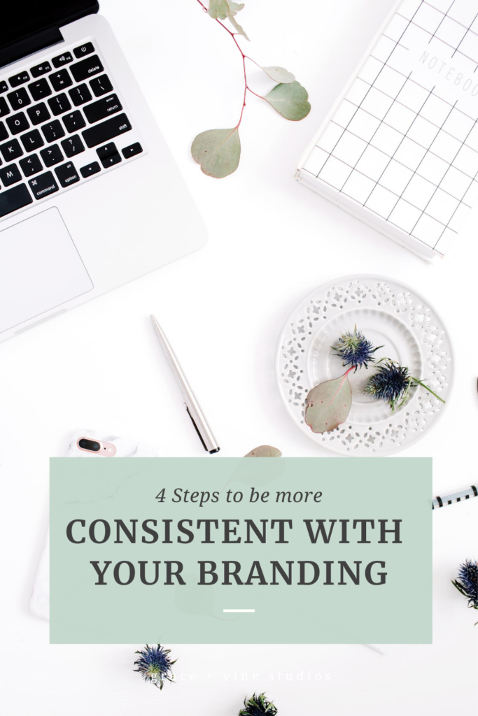 4 Steps to be More Consistent With Your Branding by Grace and Vine Studios, Web Designer for Food Bloggers. This blog includes branding for food bloggers and tips for building a food blog! #foodblogger #foodblogdesign #tipsforfoodbloggers #branding #brandingtips