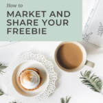 How to Share & Market your Freebie by Grace and Vine Studios, Web Designer for Food Bloggers. This blog includes branding for food bloggers and tips for building a food blog! #foodblogger #foodblogdesign #tipsforfoodbloggers #branding #brandingtips