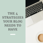 The 4 Strategies Your Blog Needs to Have by Grace and Vine Studios. This blog includes tips for food bloggers and blogging tips! #foodblogger #tipsforfoodbloggers #blogging