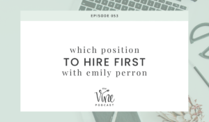 Which position to hire first with Emily Perron by Grace + Vine Studios, Web Designer for Food Bloggers. This blog includes tips for working from tips for making your first hire & business growth tips.