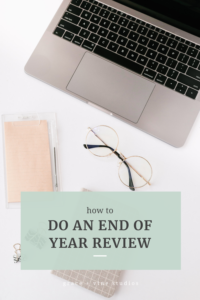 How to Do an End of Year Review by Grace and Vine Studios, Web Designer for Food Bloggers. This blog includes tips for food bloggers and business tips!