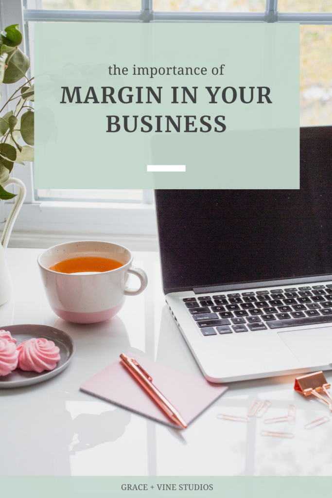 The Importance of Margin in Your Business by Grace and Vine Studios, Web Designer for Food Bloggers. This blog includes tips for food bloggers and business tips!