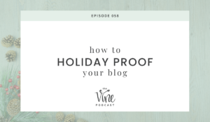 How to Holiday Proof Your Blog by Grace and Vine Studios, Web Designer for Food Bloggers, includes tips for food bloggers & business tips!