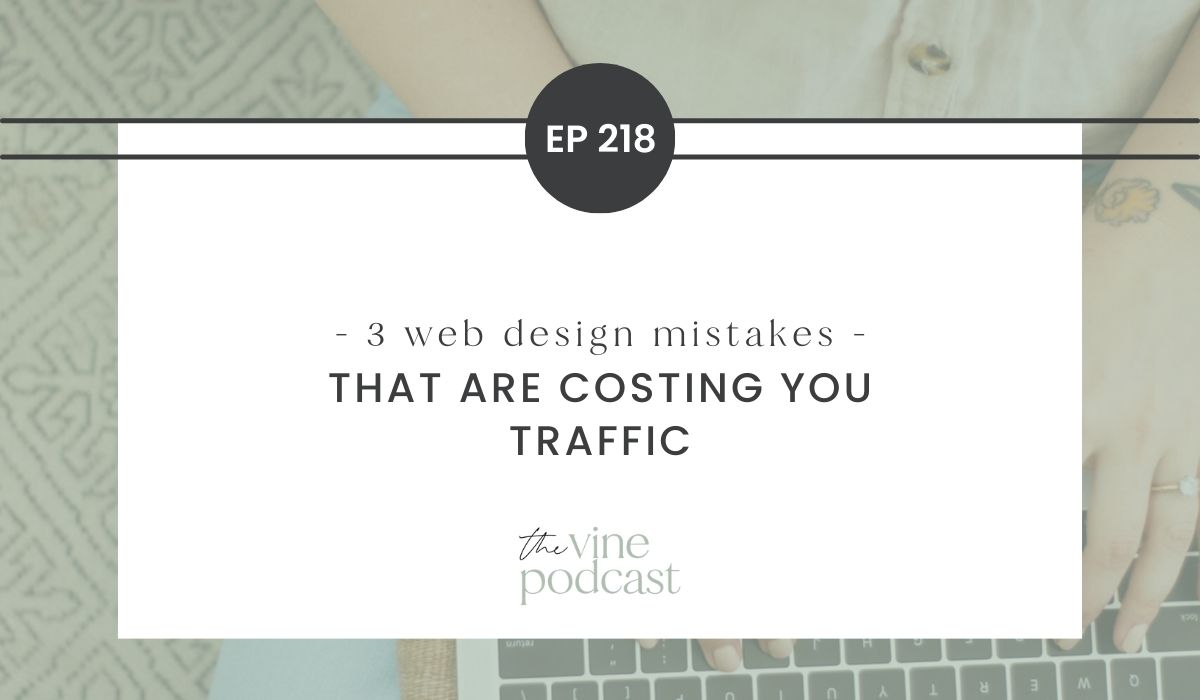 3 Web Design Mistakes That Are Costing You Traffic • Grace + Vine Studios
