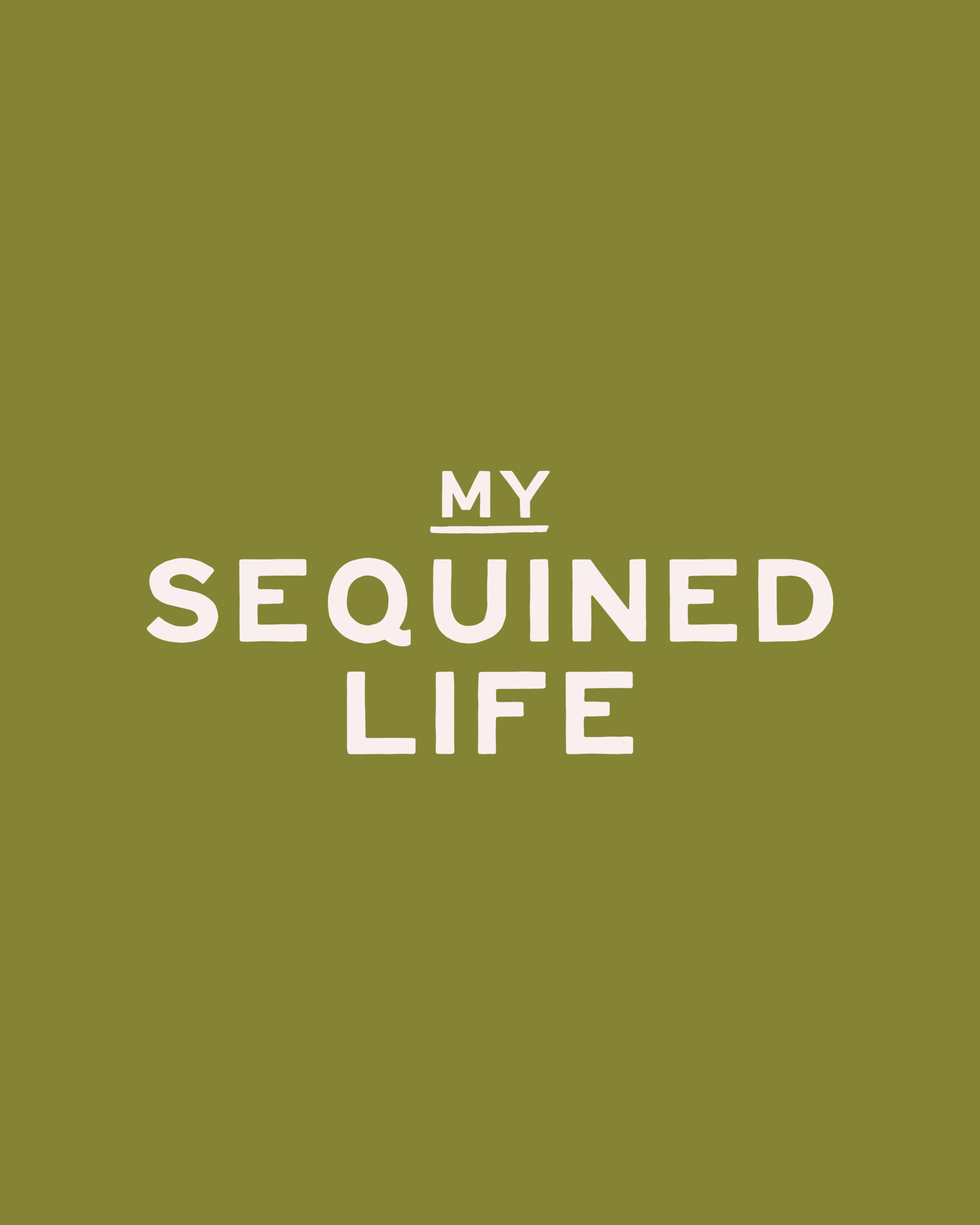 Design Launch: My Sequined Life • Grace + Vine Studios